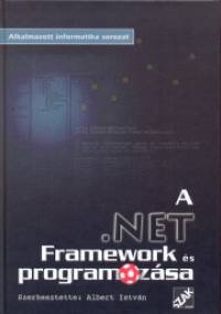 Albert Istvn   (Szerk.) - A .NET Framework s programozsa