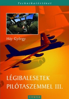 Hy Gyrgy - Lgibalesetek piltaszemmel III.