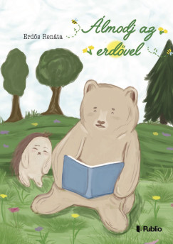 Erd�s Ren�ta - �lmodj az erd�vel