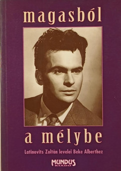 Magasbl a mlybe