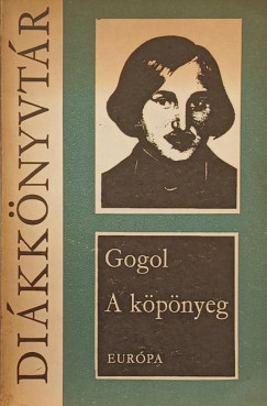 Nyikolaj Vasziljevics Gogol - A kpnyeg
