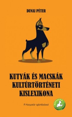 Dunai Pter - Kutyk s macskk kultrtrtneti kislexikona