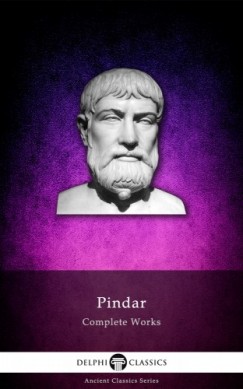 Pindar - Delphi Complete Works of Pindar (Illustrated)