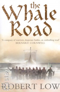 Robert Low - The Whale Road