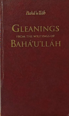 Baháolláh - Gleanings from the writings of Bahá'u'lláh