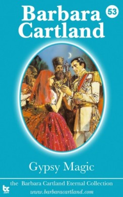 Barbara Cartland - Gypsy Magic