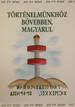 Szondi Mikls   (Szerk.) - Trtnelmnkhz bvebben, magyarul