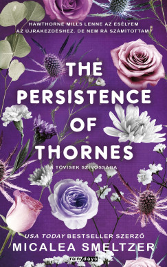 The Persistence Of Thornes - A t�visek sz�v�ss�ga