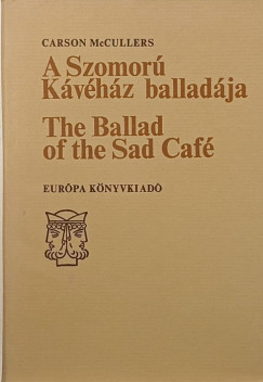 Carson Mccullers - A Szomor Kvhz balladja - The Ballad of the Sad Caf