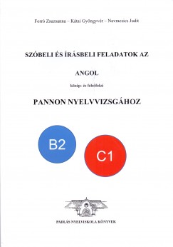 Forr Zsuzsa - Ktai Gyngyvr - Dr. Navracsics Judit - Szbeli s rsbeli feladatok az angol Pannon nyelvvizsghoz