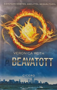 Veronica Roth - A beavatott