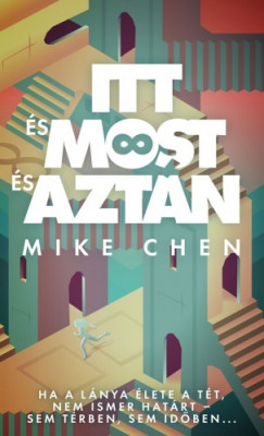 Mike Chen - Itt s most s aztn