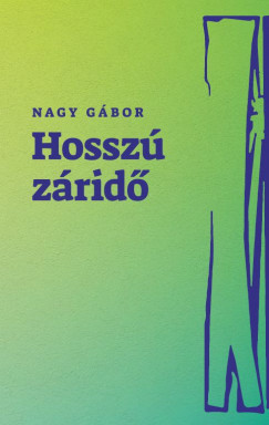 Nagy Gbor - Hossz zrid