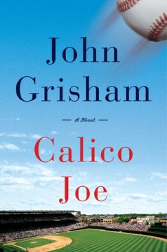 John Grisham - Calico Joe