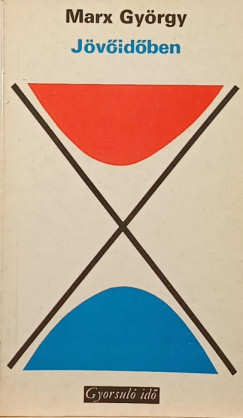 Marx Gy�rgy - J�v�id�ben