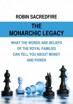 Sacredfire Robin - The Monarchic Legacy