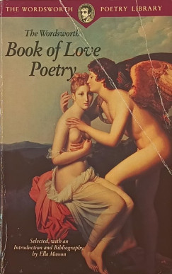 The Wordsworth Book of Love Poetry