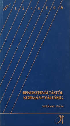 Vitányi Iván - Rendszerváltástól kormányváltásig