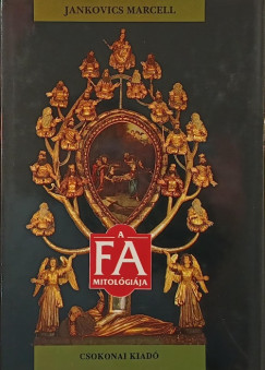 Jankovics Marcell - A fa mitolgija