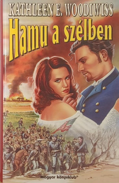 Kathleen E. Woodiwiss - Hamu a sz�lben