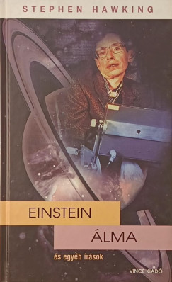Stephen W. Hawking - Einstein �lma �s egy�b �r�sok