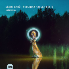 Gábor Gadó - Harcsa Veronika Sextet - Shekhinah - CD