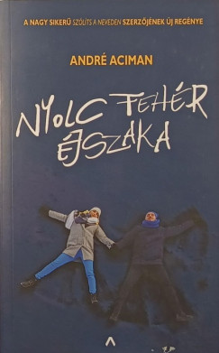 Andr� Aciman - Nyolc feh�r �jszaka