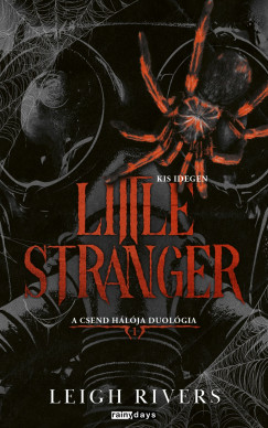 Leigh River - Little Stranger - Kis idegen