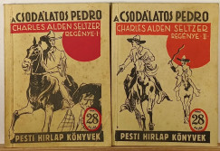 Charles Alden Seltzer - A csodálatos Pedro I-II.