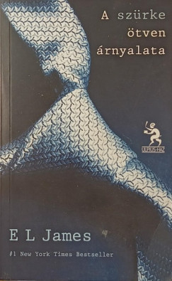 E L James - A szrke tven rnyalata
