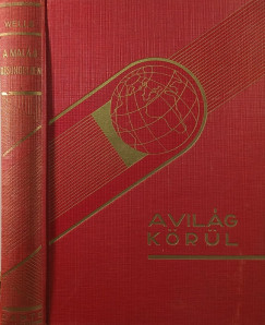 Carveth Wells - A maláji dzsungelben