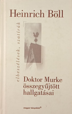 Heinrich Bll - Doktor Murke sszegyjttt hallgatsai