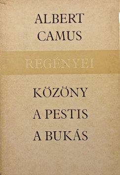 Albert Camus - Közöny - A pestis - A bukás