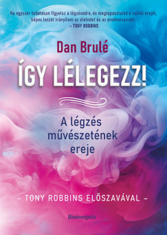 �gy l�legezz!
