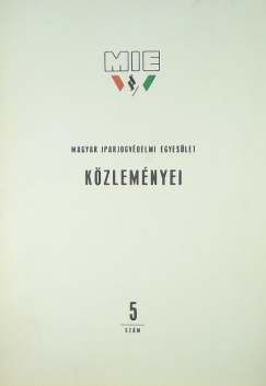 A Magyar Iparjogvdelmi Egyeslet kzlemnyei 5 (1972)