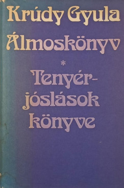 Krúdy Gyula - Álmoskönyv - Tenyérjóslások könyve