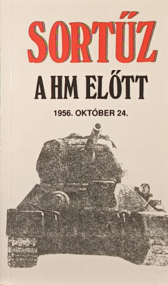 Horvth Lajos   (Szerk.) - Sortz a HM eltt