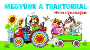  - Megy�nk a traktorral