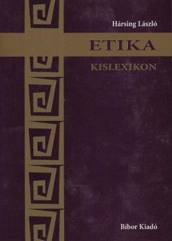 Hársing László - Etika kislexikon