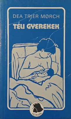 Dea Trier Morch - T�li gyerekek