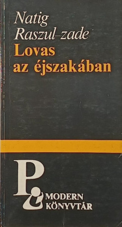 Natig Raszul-Zade - Lovas az �jszak�ban