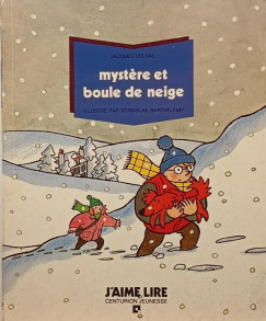 Jacques Delval - Mystre et boule de neige