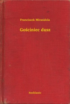 Franciszek Mirandola - Gościniec dusz