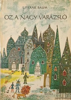 L. Frank Baum - Oz, a nagy varázsló