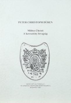 Peter Christoph Dren - Milites Christi