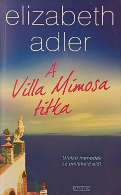 Elizabeth Adler - A Villa Mimosa titka