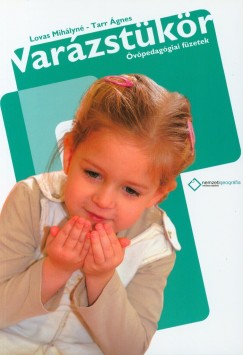 Lovas Mihályné - Tarr Ágnes - Varázstükör