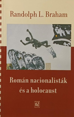 Randolph L. Braham - Romn nacionalistk s a holocaust