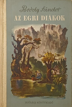 Br�dy S�ndor - Az egri di�kok