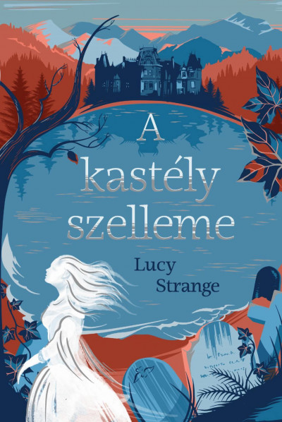 Lucy Strange - A kastély szelleme